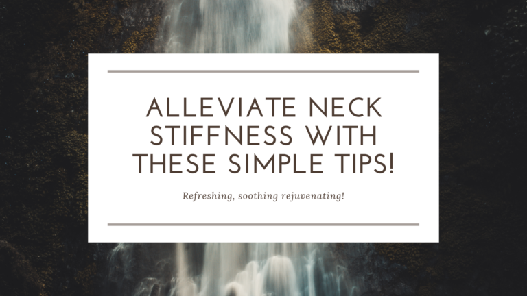 Alleviate Neck Stiffness with These Simple Tips! PopularTopBuys.Shop Blog